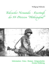 Todesacker Normandie - Feuertaufe der SS-Division 