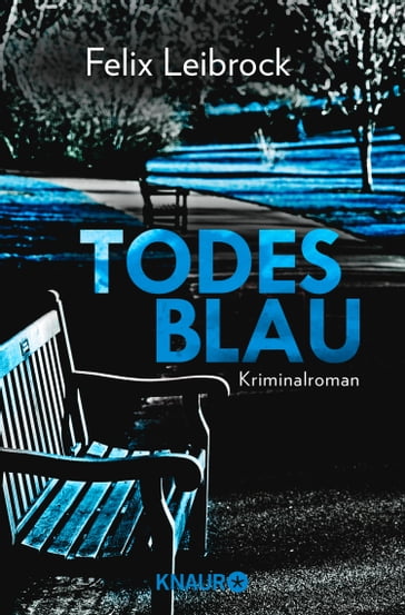 Todesblau - Felix Leibrock