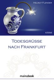 Todesgruße nach Frankfurt