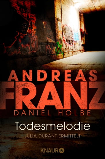 Todesmelodie - ANDREAS FRANZ - Daniel Holbe