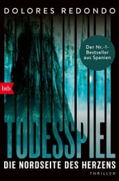 Todesspiel. Die Nordseite des Herzens