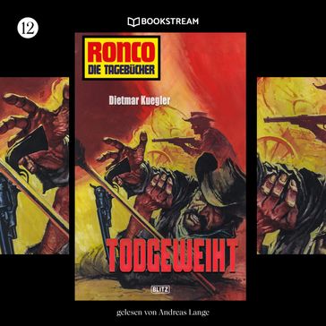 Todgeweiht - Ronco - Die Tagebücher, Folge 12 (Ungekürzt) - Dietmar Kuegler