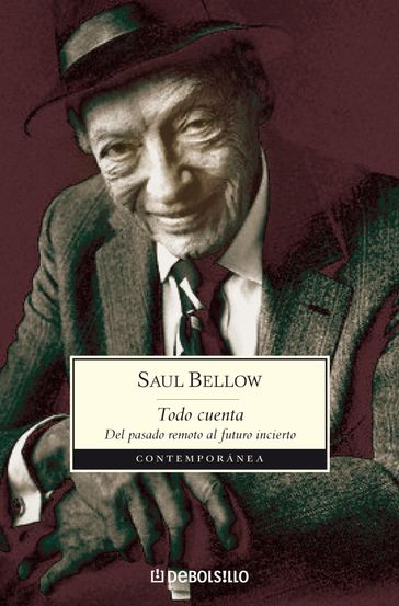 Todo cuenta - Saul Bellow