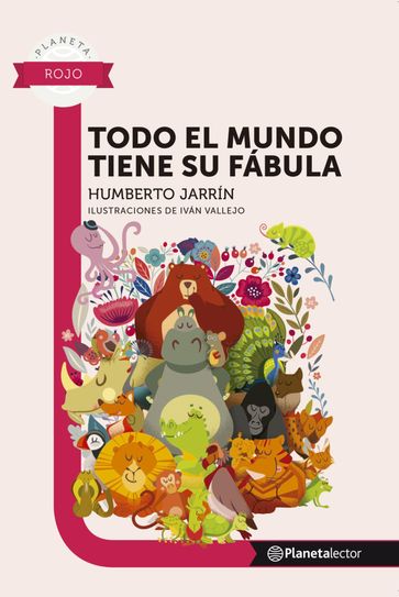 Todo el mundo tiene su fabula - Planeta Lector - Humberto Jarrín