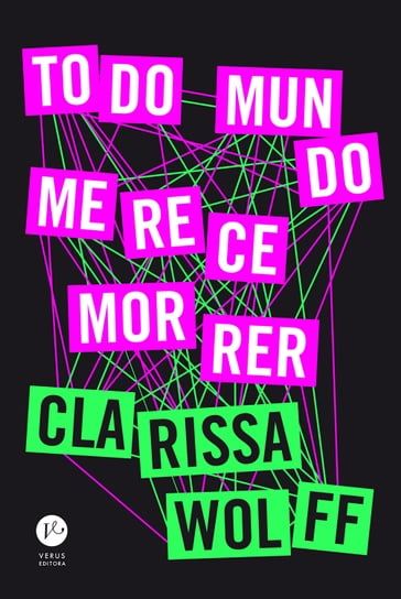 Todo mundo merece morrer - Clarissa Wolff