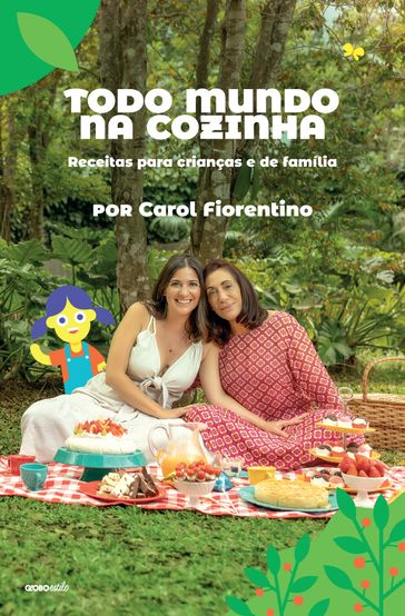 Todo mundo na cozinha - Carol Fiorentino