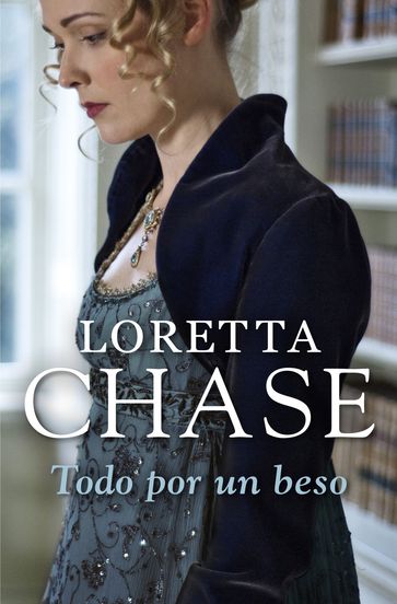 Todo por un beso (Bribón 5) - Loretta Chase