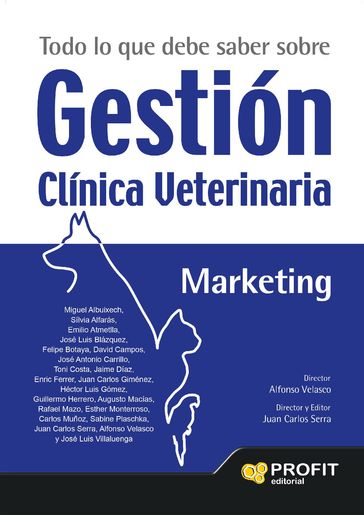 Todo lo que debe saber sobre Gestión Clínica Veterinaria. Ebook. - Alfonso Velasco Franco - Juan Carlos Serra Bosch