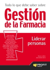 Todo lo que debe saber sobre gestion de la farmacia. Liderar Personas. Ebook