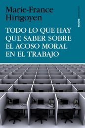 Todo lo que hay que saber sobre el acoso moral en el trabajo