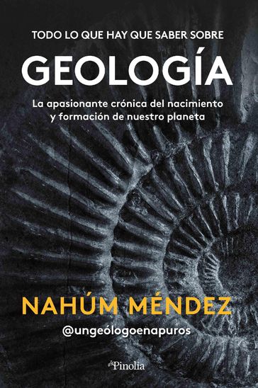 Todo lo que hay que saber sobre geología - Nahúm MéndezChazarra