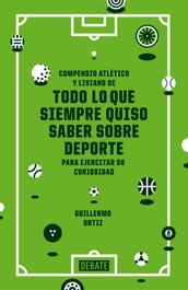 Todo lo que siempre quiso saber sobre deporte