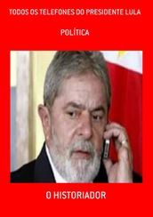 Todos Os Telefones Do Presidente Lula