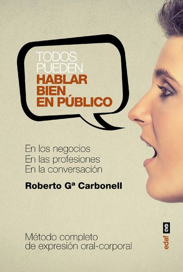 Todos pueden hablar bien en público - Roberto Garcia Carbonell