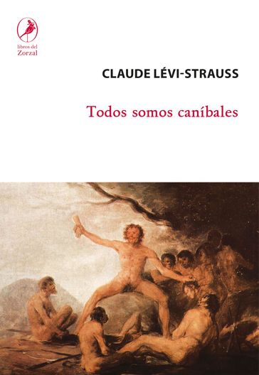 Todos somos caníbales - Claude Lévi Strauss