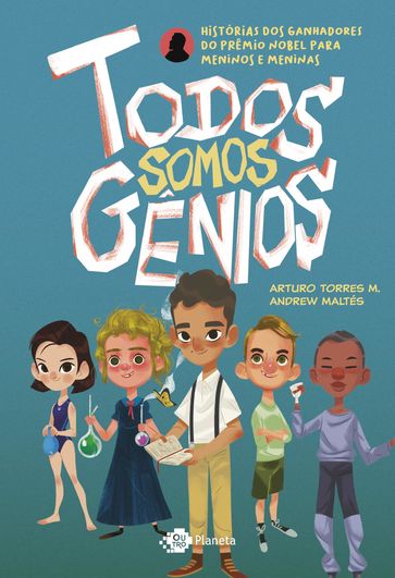 Todos somos gênios - Andrew Maltés - Arturo Torres M.