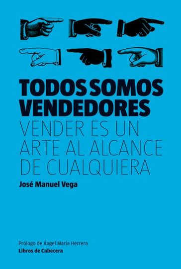 Todos somos vendedores - José Manuel Vega Lorenzo