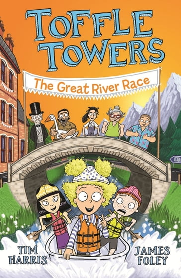 Toffle Towers 2: The Great River Race - Tim Harris