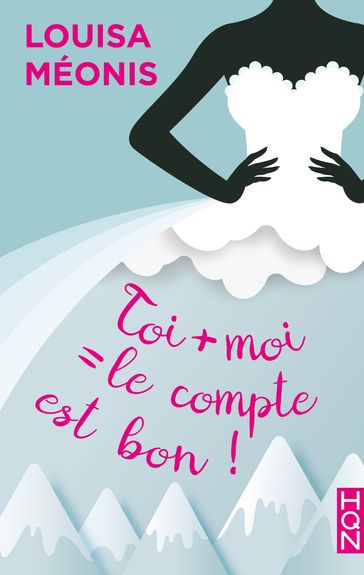 Toi + moi = le compte est bon ! - Louisa Méonis