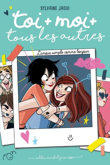 Toi + moi + tous les autres - tome 3 - Sylvaine Jaoui