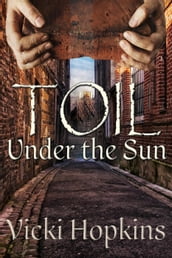 Toil Under the Sun