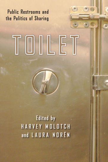 Toilet - Harvey Molotch - Laura Noren