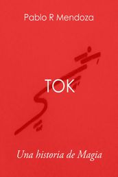 Tok: Una historia de Magia
