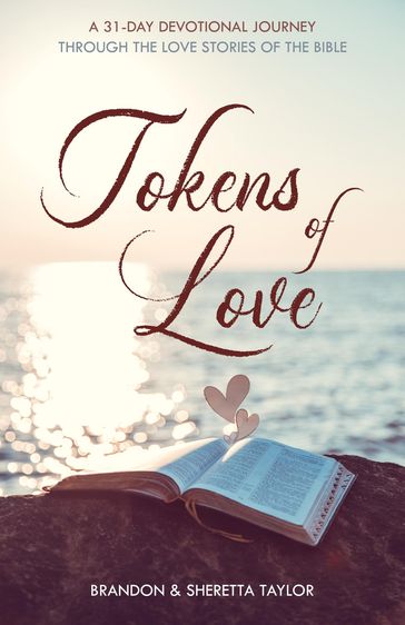 Tokens of Love - BRANDON TAYLOR - Sheretta Taylor