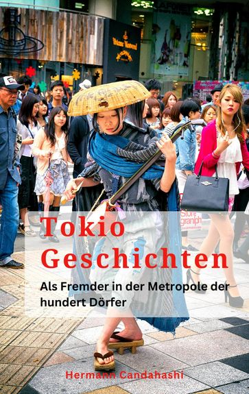 Tokio-Geschichte(n): - Hermann Candahashi