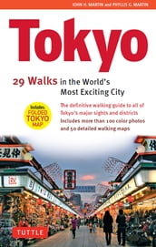 Tokyo: 29 Walks in the World s Most Exciting City