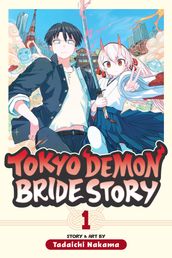 Tokyo Demon Bride Story, Vol. 1