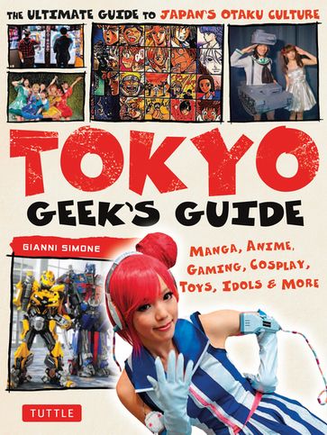 Tokyo Geek's Guide - Gianni Simone