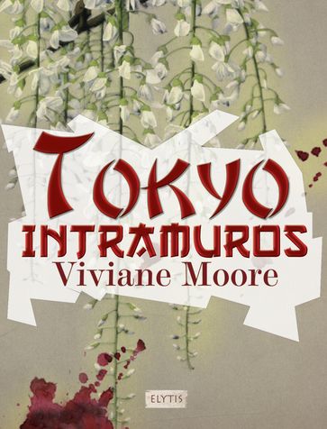 Tokyo Intramuros - Viviane Moore