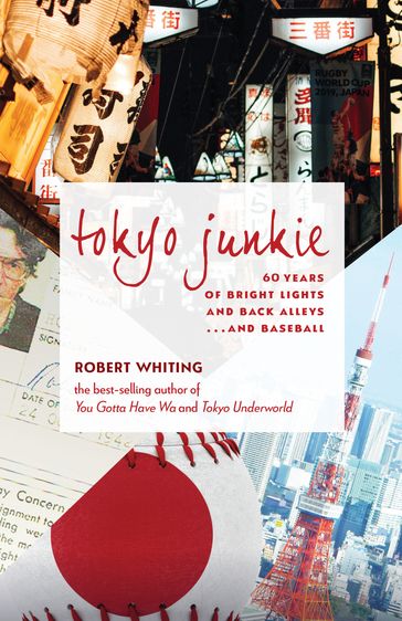 Tokyo Junkie - Robert Whiting