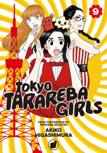 Tokyo Tarareba Girls 9 - Akiko Higashimura