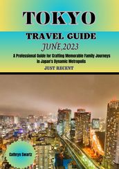 Tokyo Travel Guide June, 2023