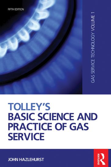 Tolley's Basic Science and Practice of Gas Service - John Hazlehurst