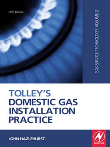 Tolley's Domestic Gas Installation Practice - John Hazlehurst
