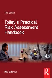 Tolley s Practical Risk Assessment Handbook