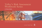 Tolley s Risk Assessment Workbook Series: Utilities