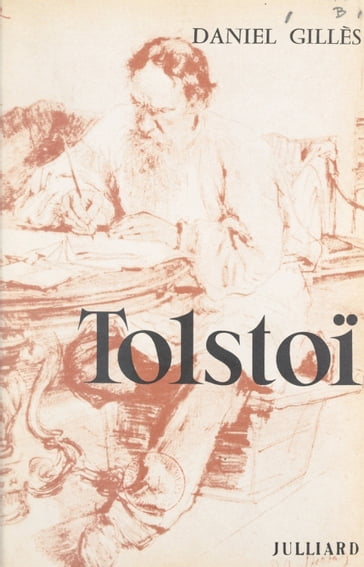 Tolstoï - Daniel Gillès