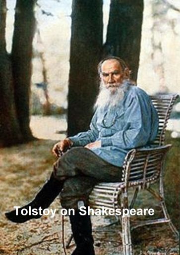 Tolstoy on Shakespeare - Lev Nikolaevic Tolstoj