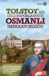 Tolstoy un Gizli Raporlarnda Osmanl mparatorluu