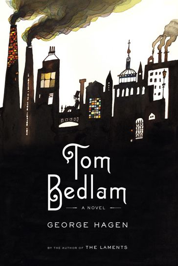 Tom Bedlam - George Hagen