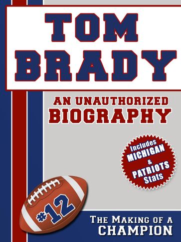 Tom Brady - Belmont and Belcourt Biographies