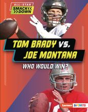 Tom Brady vs. Joe Montana