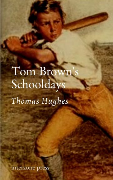 Tom Brown's Schooldays - Thomas Hughes