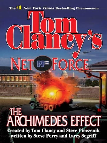 Tom Clancy's Net Force: The Archimedes Effect - Larry Segriff - Steve Perry - Steve Pieczenik - Tom Clancy