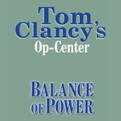 Tom Clancy s Op-Center #5: Balance of Power