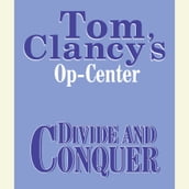 Tom Clancy s Op-Center #7: Divide and Conquer